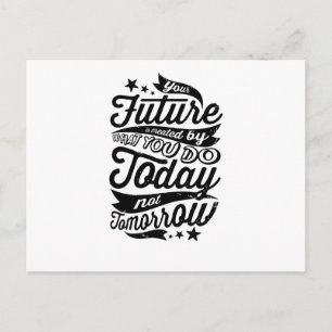 Ihre Zukunft ist heute geschaffen Postkarte