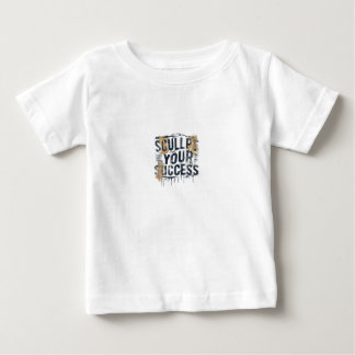 Ihren Erfolg gestalten Baby T-shirt