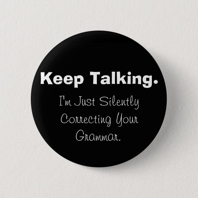 Ihren Grammatik-Knopf still korrigieren Button (Vorderseite)