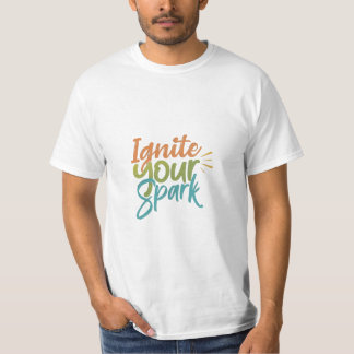 Ihren Spark anregen T-Shirt