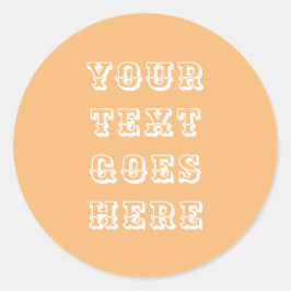 Ihren Text hier ändern Persönlicher Text Runder Aufkleber