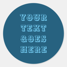 Ihren Text hier ändern Persönlicher Text Runder Aufkleber