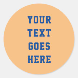 Ihren Text hier ändern Persönlicher Text Runder Aufkleber