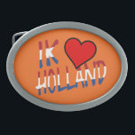 Ik Heart Holland Overlay auf oder bbcnt Ovale Gürtelschnalle<br><div class="desc">Ik Heart Holland Overlay auf orangefarbenen Gürtelschnallen Design © Trinkets and Things 2022 - AHP Design. Alle Rechte vorbehalten.</div>