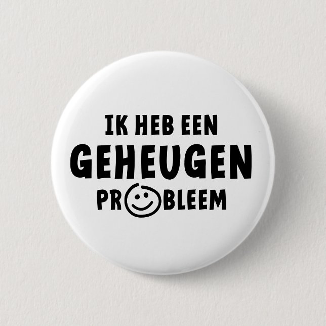 Ik heb een geheugen probleem. Alzheimer, dementie Button (Vorderseite)
