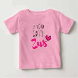 Ik word grote zus baby t-shirt