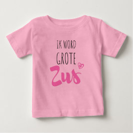 Ik word grote zus baby t-shirt