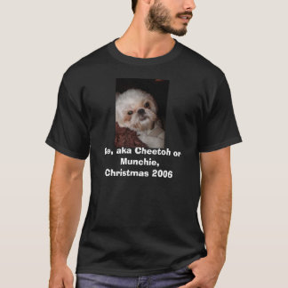 Ike, alias Cheetoh oder Munchi… T-Shirt