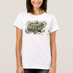 Ikonisches farbenfrohes TRINK MIT MIR künstlerisch T-Shirt