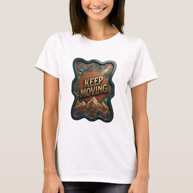 Ikonisches Gold KEEP MOVING Statement T-Shirt (Vorderseite)
