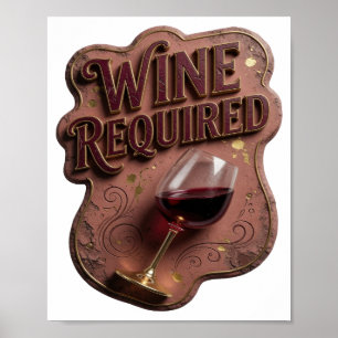 Ikonisches Gold WEIN ERFORDERLICH Design Poster