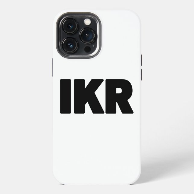 IKR | Text Slang iPhone Hülle (Rückseite)