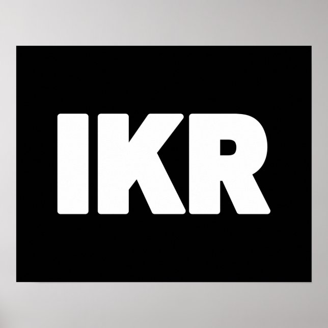 IKR | Text Slang Poster (Vorne)
