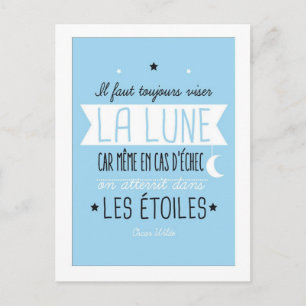 Il faut toujours viser la lune postkarte