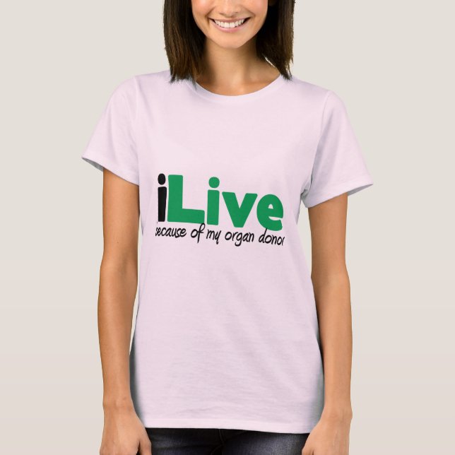 iLive Transplantation T-Shirt (Vorderseite)