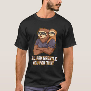 Ill Arm Wrestling Sie für den Coolen Vater Chill D T-Shirt