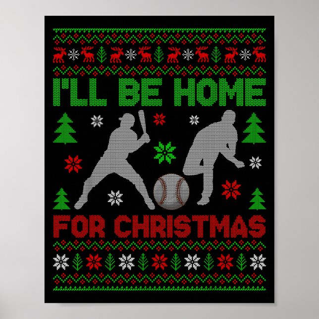 I'll Be Home For Christmas Baseball Funny Ugly Xma Poster (Vorne)
