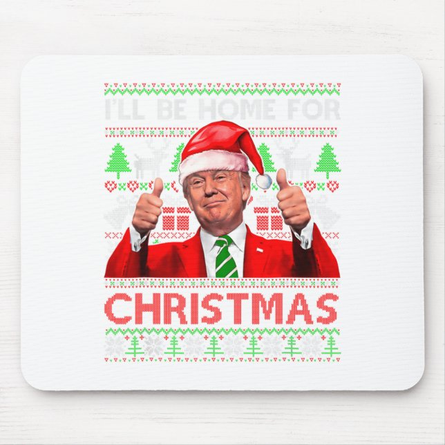 Ill Be Home For Christmas Santa Trump Xmas Pajama  Mousepad (Vorne)