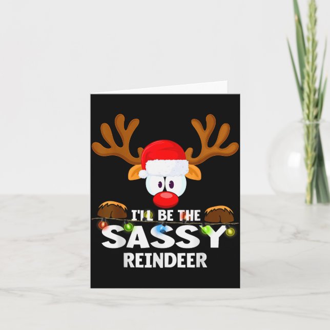 I'll Be The Sy Reindeer Christmas  Karte (Vorderseite)