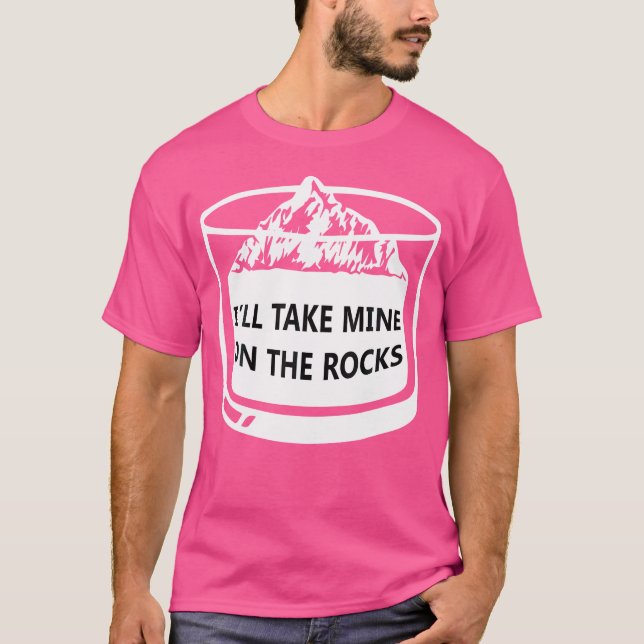 I'Ll Take Mine On The Rocks Rock Climbing T-Shirt (Vorderseite)