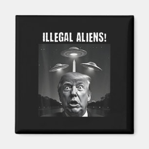 Illegale Außerirdischen. Trump Selfie, Alien und U Magnet