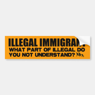 Illegaler Immigrant Autoaufkleber
