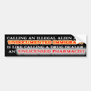 ILLEGALES ALIEN - UNDOKUMENTIERTER IMMIGRANT AUTOAUFKLEBER