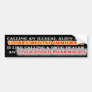 ILLEGALES ALIEN - UNDOKUMENTIERTER IMMIGRANT AUTOAUFKLEBER