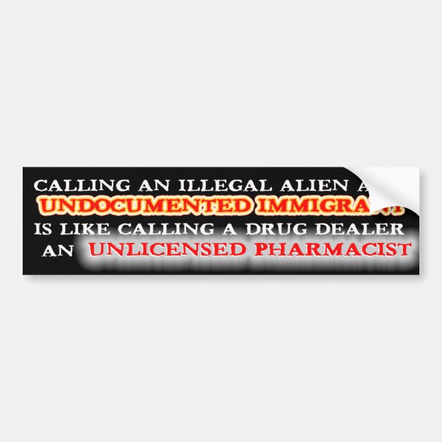 ILLEGALES ALIEN - UNDOKUMENTIERTER IMMIGRANT AUTOAUFKLEBER (Vorne)