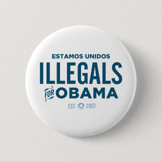 Illegals für Obama Button