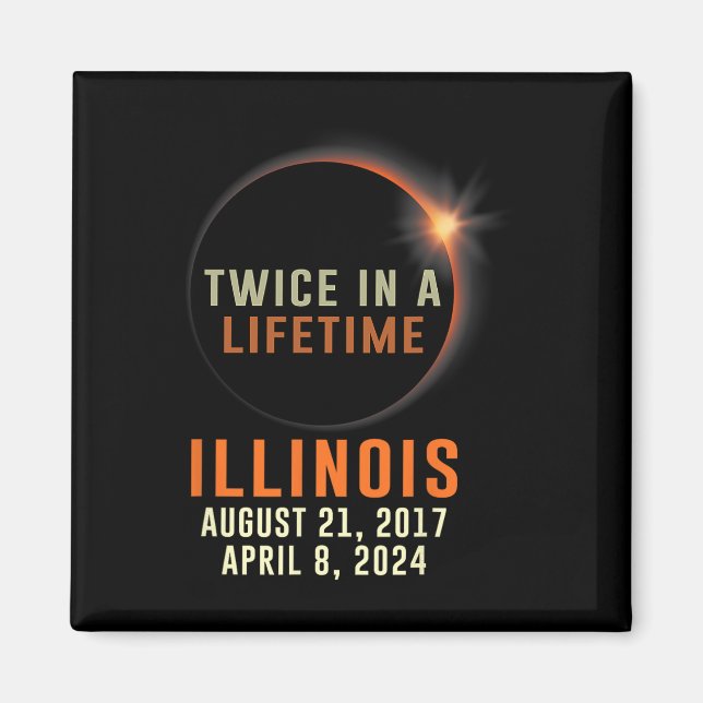 Illinois Total Solar Eclipse zweimal im Leben 2 Magnet (Vorne)