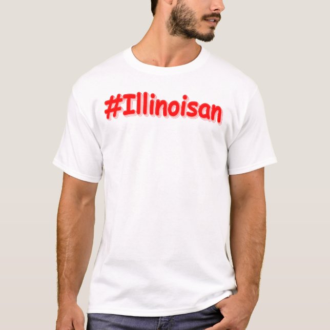 "#Illinoisan " Niedliches Design. Jetzt kaufen T-Shirt (Vorderseite)