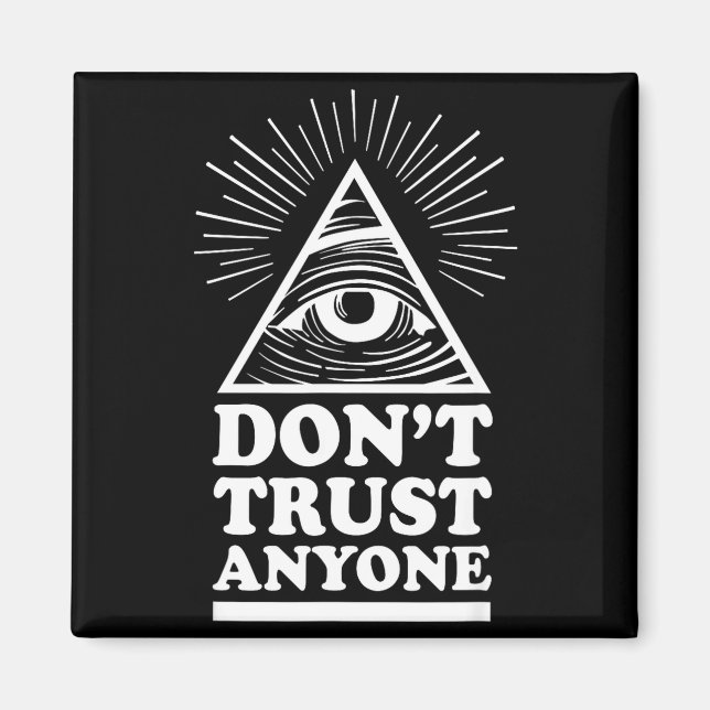 Illuminati Don't Trust Anyone Eye Of Providence  Magnet (Vorne)