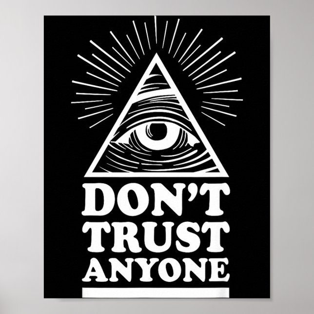 Illuminati Don't Trust Anyone Eye Of Providence  Poster (Vorne)