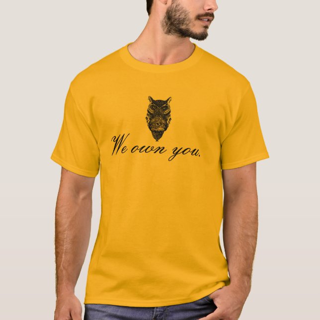 Illuminati Eule "wir besitzen Sie" T - Shirt alles (Vorderseite)
