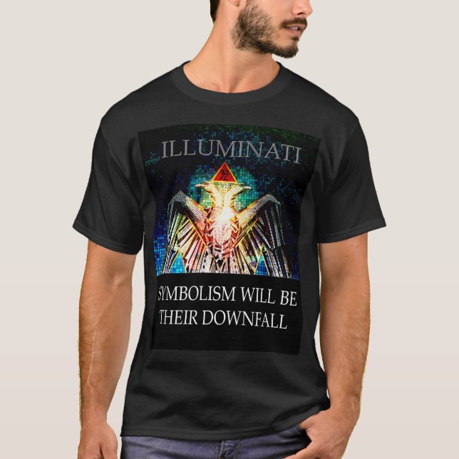 ILLUMINATI *SYMBOLISMUS IST IHR DOWNFALL T-Shirt (Vorderseite)