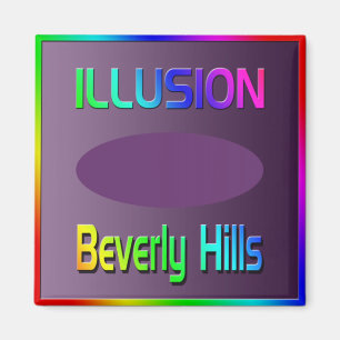 "ILLUSION Beverly Hills" Magnet! Magnet
