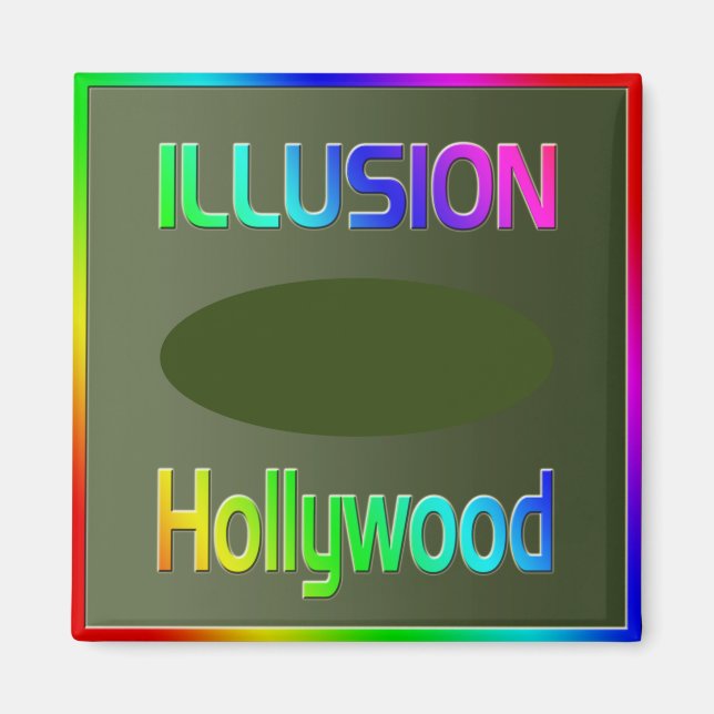 "ILLUSION Hollywood" Tile! Magnet (Vorne)