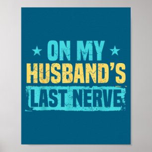 Illustration zum letzten Nerv meines Mannes Poster
