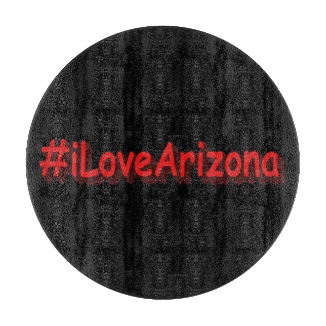 "#iLoveArizona " Niedliches Design. Jetzt kaufen Schneidebrett (Vorderseite)
