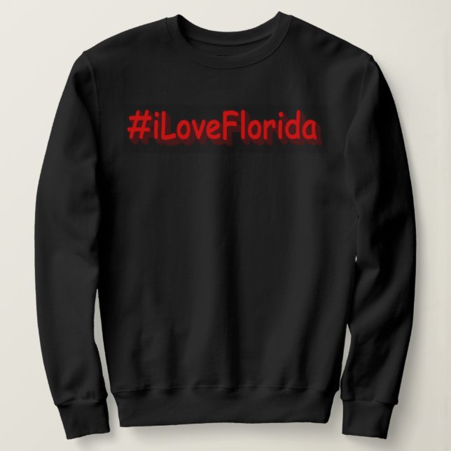 "#iLoveFlorida " Niedliches Design. Jetzt kaufen Sweatshirt (Design vorne)
