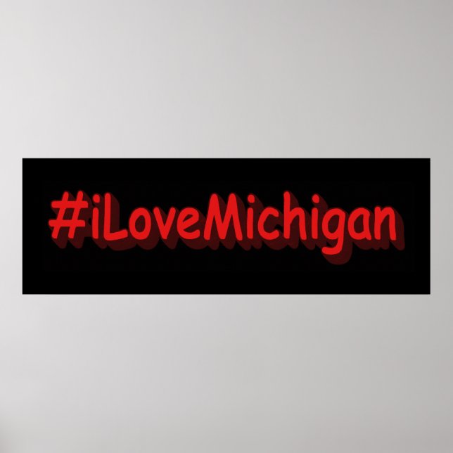 "#iLoveMichigan " Niedliches Design. Jetzt kaufen Poster (Vorne)