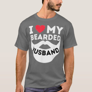 ILoveMyBartdedHusbandBeardWifeOfBeardedMan T-Shirt
