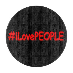 "#iLovePEOPLE" Niedliches Design. Jetzt kaufen Schneidebrett