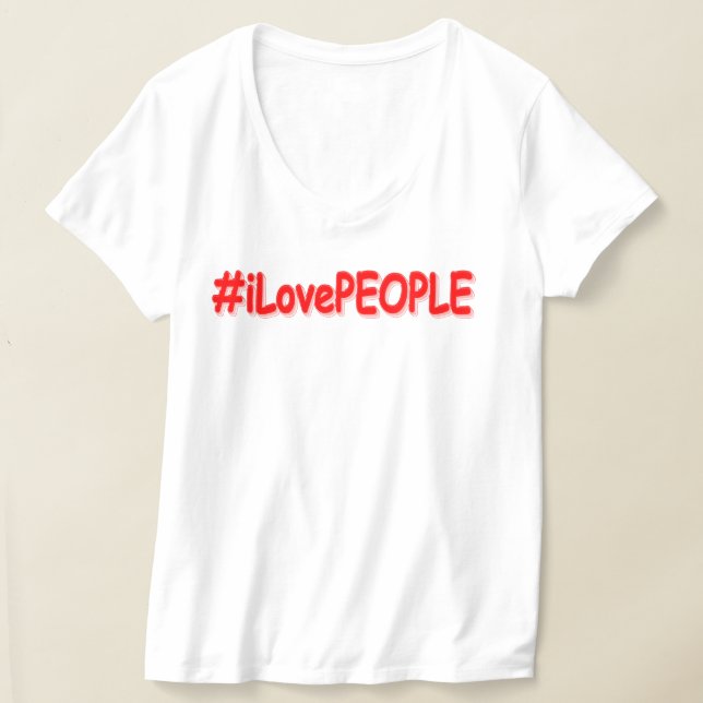 "#iLovePEOPLE" Niedliches Design. Jetzt kaufen T-Shirt (Ablage )