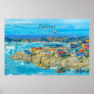 Ilulissat, Grönland - Eisbergstadt Poster
