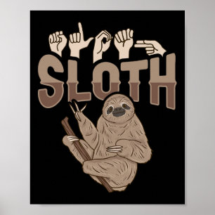 ILY Sloth ASL Handgesture Deaf Gehörlose Aware Poster