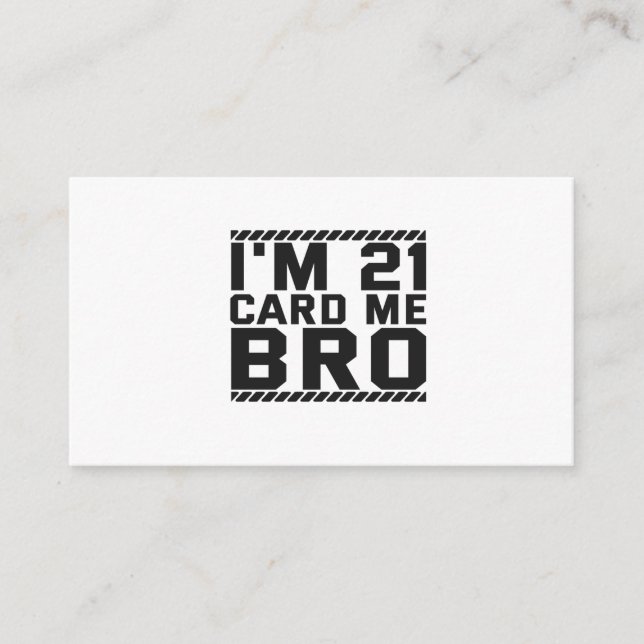 I'm 21 Card Me Bro Funny 21st Birthday Legal Drink Begleitkarte (Vorderseite)