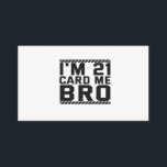 I'm 21 Card Me Bro Funny 21st Birthday Legal Drink Begleitkarte<br><div class="desc">funny, legal, age, birthday, gift, sarcastic, quom</div>