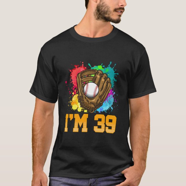 I'M 39 Sports Glove Baseball Player 39Th T-Shirt (Vorderseite)